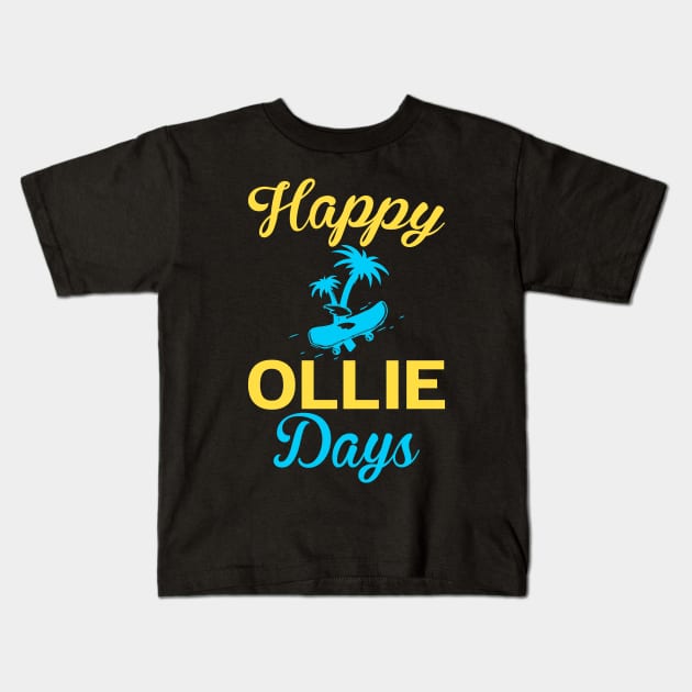 Happy Ollie Days - Skateboard Kids T-Shirt by CRE4TIX